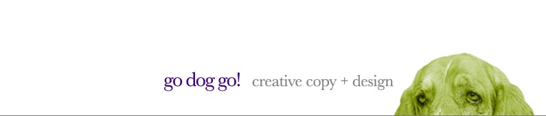 go dog go creative copy + design